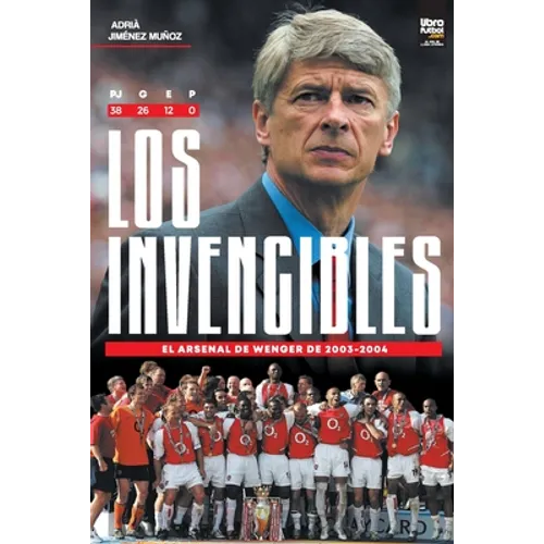Los Invencibles: el Arsenal de Wenger de 2003-2004