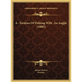 A Treatise Of Fishing With An Angle (1885)