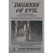 Degrees of Evil: The Pillow Stuffing Murders