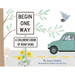 Begin One Way: A Children's Book of Road Signs