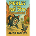 Pickles in the Big City: The Very Bad Dare