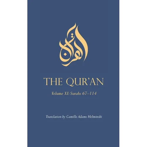 The Qur'an: Volume XI: Surahs 67-114