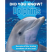 Did You Know? Dolphins: Secrets of the Brainy Acrobats of the Sea