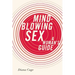 Mind-Blowing Sex: A Woman's Guide