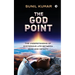 The God Point: The Understanding of Mysterious Life between Zero and Infinity