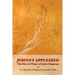 Johnny Appleseed: The Slice and Times of John Chapman