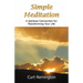 Simple Meditation: A Spiritual Connection for Transforming Your Life
