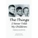 The Things I Never Told My Children: Confessions of an Evil Twin