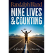 Nine Lives and Counting: Life on the edge - a true story