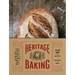 Heritage Baking: Recipes for Rustic Breads and Pastries Baked with Artisanal Flour from Hewn Bakery (Bread Cookbooks, Gifts for Bakers, Bakery Recipes
