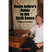 Uncle Jethro's Guide to the Sixth Sense: Awakening Your Intuition