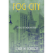 Fog City: A Fog City Noir Mystery