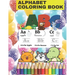 alphabet coloring book: Fun with Numbers, Letters, Shapes, Colors, and Animals