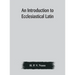An Introduction To Ecclesiastical Latin