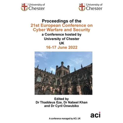 Proceedings of the 21st European Conference on Cyber Warfare and Security