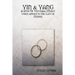 Yin & Yang: A study Of Universal Energy when applied to the Law of Gender