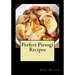 Perfect Pierogi Recipes