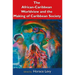 The African-Caribbean Worldview and the Making of Caribbean Society