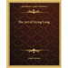 The Art of Living Long