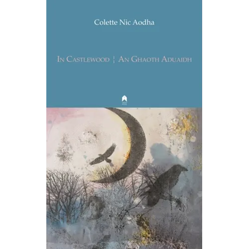In Castlewood / An Ghaoth Aduaidh
