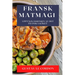 Fransk Matmagi: Upptäck Essensen av Det Franska Köket