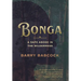 Bonga: A Safe Abode in the Wilderness