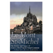 Le Mont Saint-Michel: The History and Legacy of France's Most Famous Island Commune