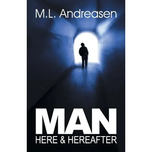 Man: Here & Hereafter