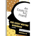 An Essay Is My Friend: Pre-Essay Writing Workbook, Grades 6-8