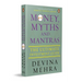 Money, Myths and Mantras: The Ultimate Investment Guide