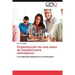 Organizacion de Una Clase de Espanol Para Extranjeros