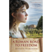 A Roman Road to Freedom: A First Century Christian Novel