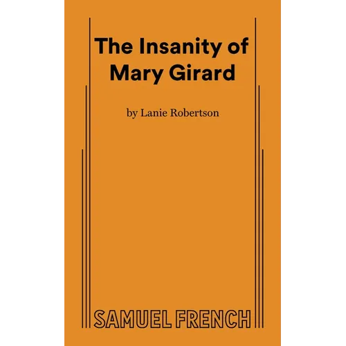 The Insanity of Mary Girard