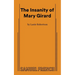 The Insanity of Mary Girard