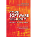 Core Software Security: Security at the Source