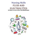 Nursing Skills Fluid And Electrolytes 24 Hours Or Less To Pass The Nclex Exam: National Council Licensure Examination
