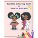fashion coloring book for black and brown girls: African American coloring books for girls with Natural Curly Hair