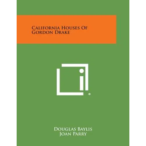 California Houses of Gordon Drake