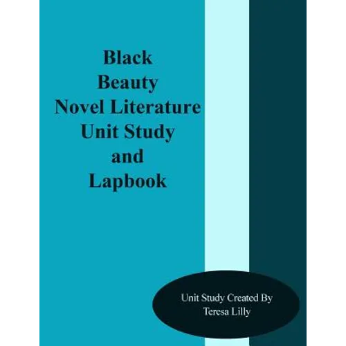 Black Beauty Novel Literature Unit Study and Lapbook