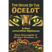 The House Of The Ocelot & More Lovecraftian Nightmares