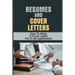 Resumes And Cover Letters: How To Write A Cover Letter For A Job Application: Develop Resume