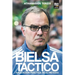 Bielsa Táctico: Aplicación Práctica de Su Método
