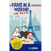 Paris in a Weekend with Two Kids: A Step-By-Step Travel Guide About What to See and Where to Eat (Amazing Family-Friendly Things to Do in Paris When Y