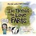 I'm Trying to Love Farts