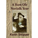 A Rum Ole Norfolk Year