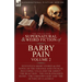 The Collected Supernatural and Weird Fiction of Barry Pain-Volume 2: Seventeen Short Stories & One Novel of the Strange and Unusual Including 'Celia a