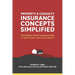 Property and Casualty Insurance Concepts Simplified: The Ultimate 'How to' Insurance Guide for Agents, Brokers, Underwriters, and Adjusters