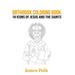 Orthodox Coloring Book: 18 Icons of Jesus and The Saints