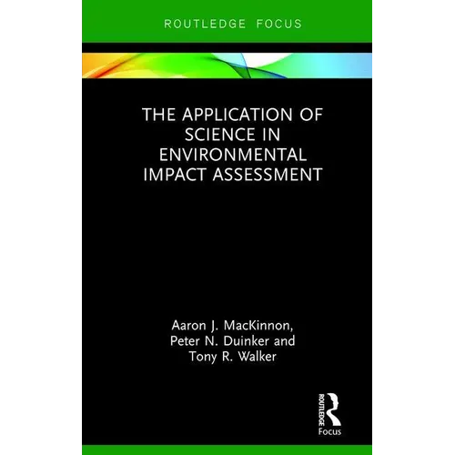 The Application of Science in Environmental Impact Assessment