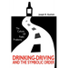 The Culture of Public Problems: Drinking-Driving and the Symbolic Order